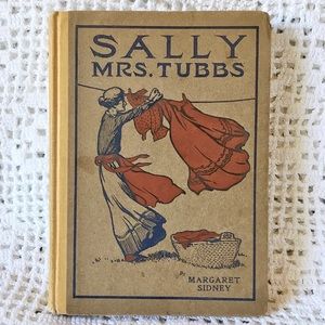 First Edition 1903 Sally, Mrs. Tubbs Book by Margaret Stoney Hardcover Antique